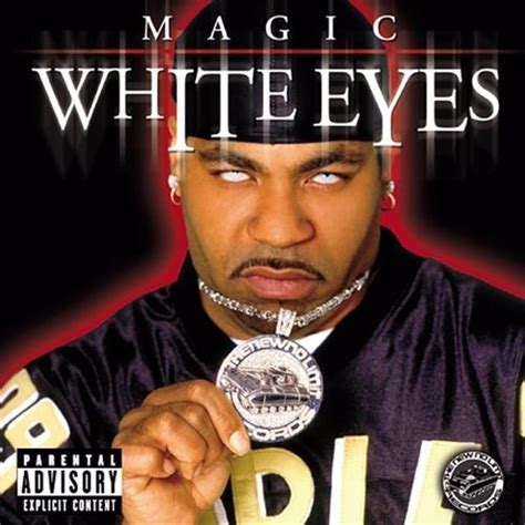 White eyes mr magic